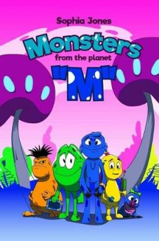 Cover of Monsters from the Planet "M"