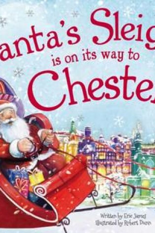 Cover of Santa's Sleigh is on its Way to Chester