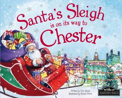 Book cover for Santa's Sleigh is on its Way to Chester