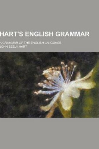 Cover of Hart's English Grammar; A Grammar of the English Language