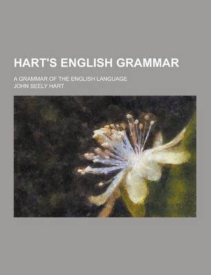 Book cover for Hart's English Grammar; A Grammar of the English Language