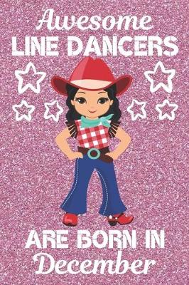 Book cover for Awesome Line Dancers Are Born In December