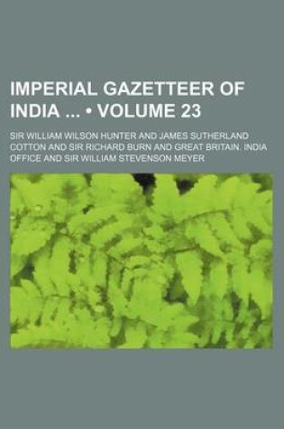 Cover of Imperial Gazetteer of India (Volume 23)