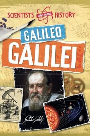 Cover of Scientists Who Made History: Galileo Galilei