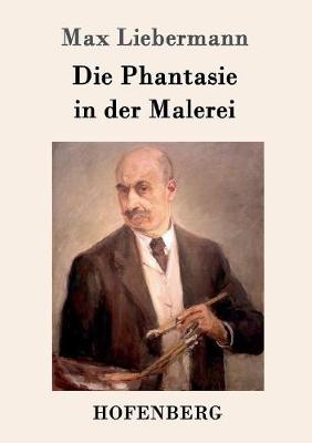 Book cover for Die Phantasie in der Malerei