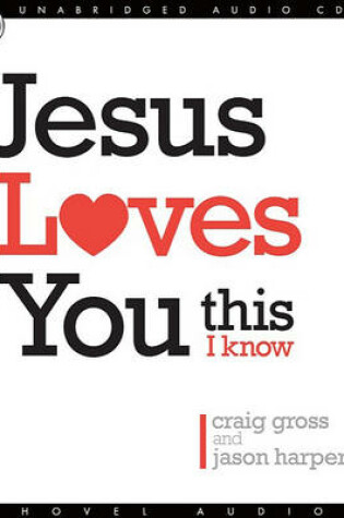 Cover of Jesus Loves You...This I Know