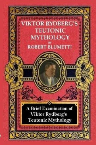 Cover of Viktor Rydberg's Teutonic Mythology