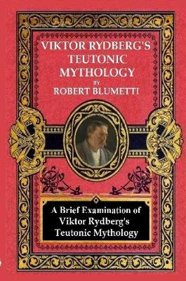 Book cover for Viktor Rydberg's Teutonic Mythology