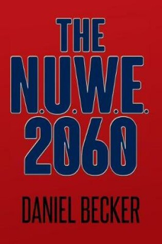 Cover of The N.U.W.E. 2060