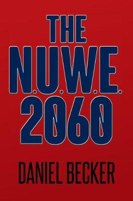 Book cover for The N.U.W.E. 2060