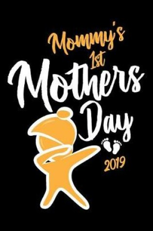 Cover of Mommy's 1st Mothers Day 2019