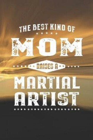 Cover of The Best Kind Of Mom Raises A Martial Artist