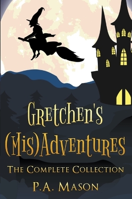 Book cover for Gretchen's (Mis)Adventures