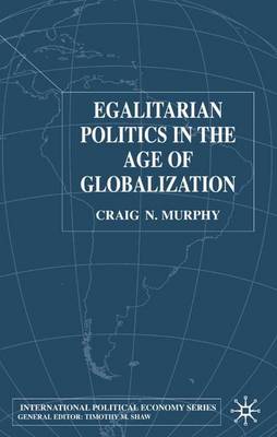 Book cover for Egalitarian Politics in the Age of Globalization