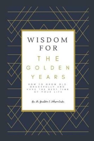 Cover of Wisdom For The Golden Years