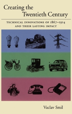 Book cover for Creating the Twentieth Century