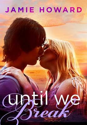 Book cover for Until We Break