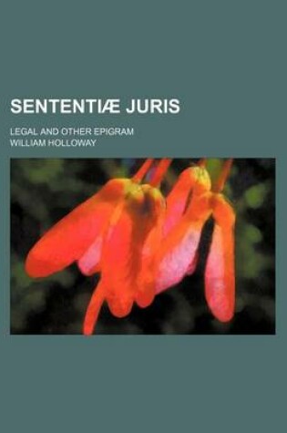 Cover of Sententiae Juris; Legal and Other Epigram