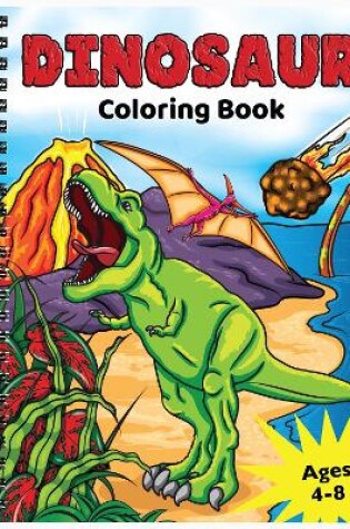 Cover of Dinosaur Coloring Book for Kids Ages 4-8