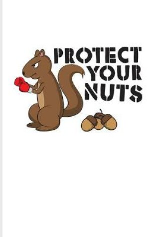 Cover of Protect Your Nuts