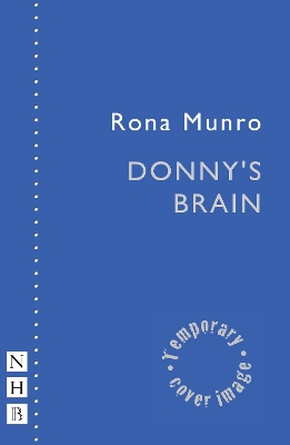 Donny's Brain by Rona Munro