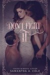 Book cover for Don't Fight It