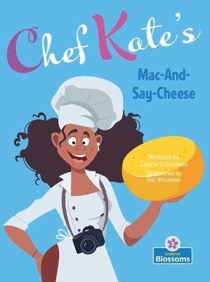 Book cover for Chef Kate's Mac-And-Say-Cheese