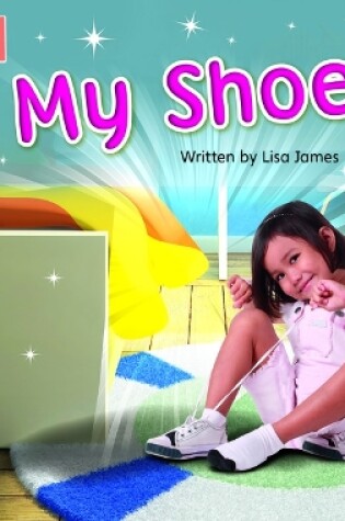 Cover of Bug Club Reading Corner: Age 4-7: My Shoes