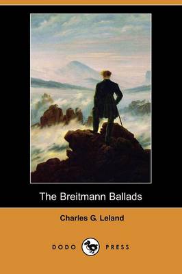 Book cover for The Breitmann Ballads (Also Known as the Hans Breitmann Ballads) (Dodo Press)