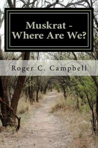 Cover of Muskrat - Where Are We?