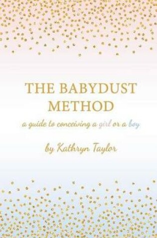 Cover of The Babydust Method