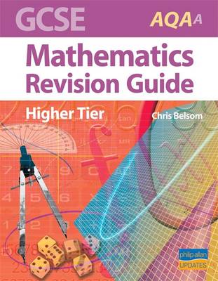 Book cover for GCSE AQA (A) Mathematics Revision Guide