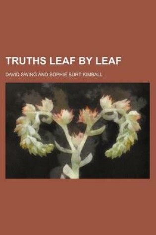 Cover of Truths Leaf by Leaf