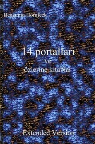 Cover of 14 Portallari Ve Ozlerine Kitablar Extended Version