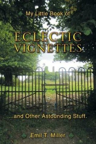 Cover of My Little Book of Eclectic Vignettes