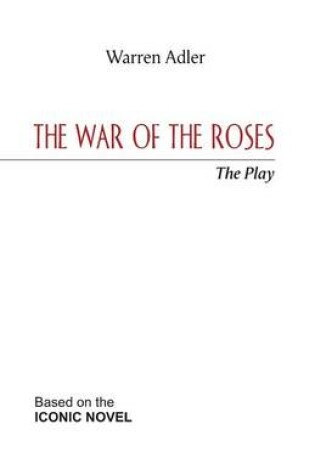 Cover of The War of the Roses - The Play