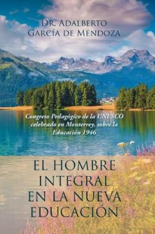 Cover of El hombre integral en la nueva educacion