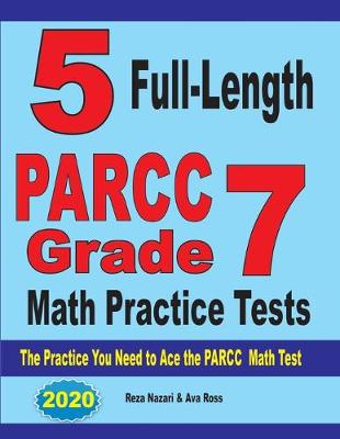 Book cover for 5 Full-Length PARCC Grade 7 Math Practice Tests
