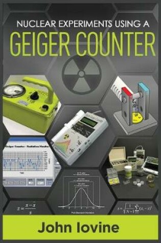 Cover of Nuclear Experiments Using A Geiger Counter