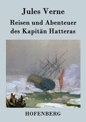 Book cover for Reisen und Abenteuer des Kapitän Hatteras