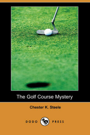 Cover of The Golf Course Mystery (Dodo Press)