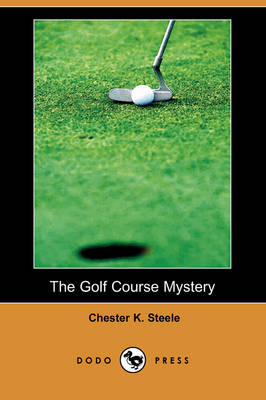 Book cover for The Golf Course Mystery (Dodo Press)
