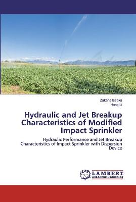 Book cover for Hydraulic and Jet Breakup Characteristics of Modified Impact Sprinkler