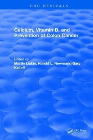 Cover of Calcium, Vitamin D, and Prevention of Colon Cancer