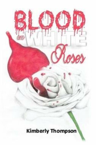 Cover of Blood on White Roses