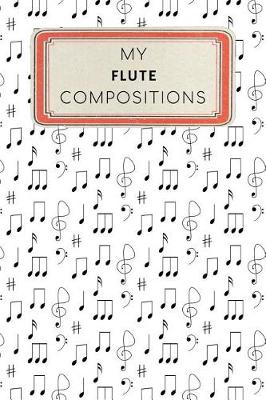 Cover of My Flute Compositions