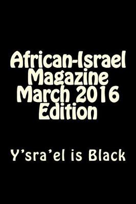 Book cover for African-Israel Magazine March 2016 Edition