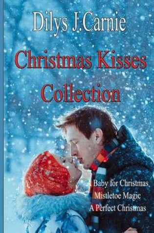 Cover of Christmas Kisses Collection