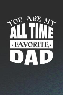 Book cover for You Are My All Time Favorite Dad