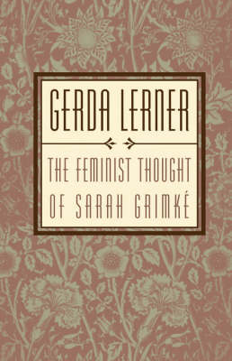 Book cover for The Feminist Thought of Sarah Grimk E